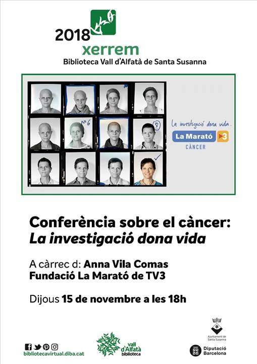 Conferència sobre el càncer: La investigació dona vida .