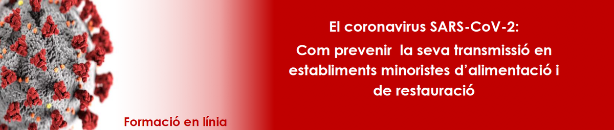 El coronavirus SARS-CoV-2: Com prevenir la seva transmissió en establiments minoristes d'alimentació i de restauració.