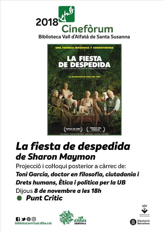 Projecció de "La fiesta de despedida" i col·loqui posterior .