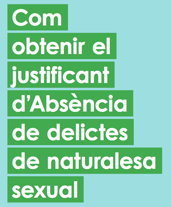  Nota relativa a l'exigència del certificat d'absència de delictes de naturalesa sexual i mecanismes disponibles per a la seva obtenció         .