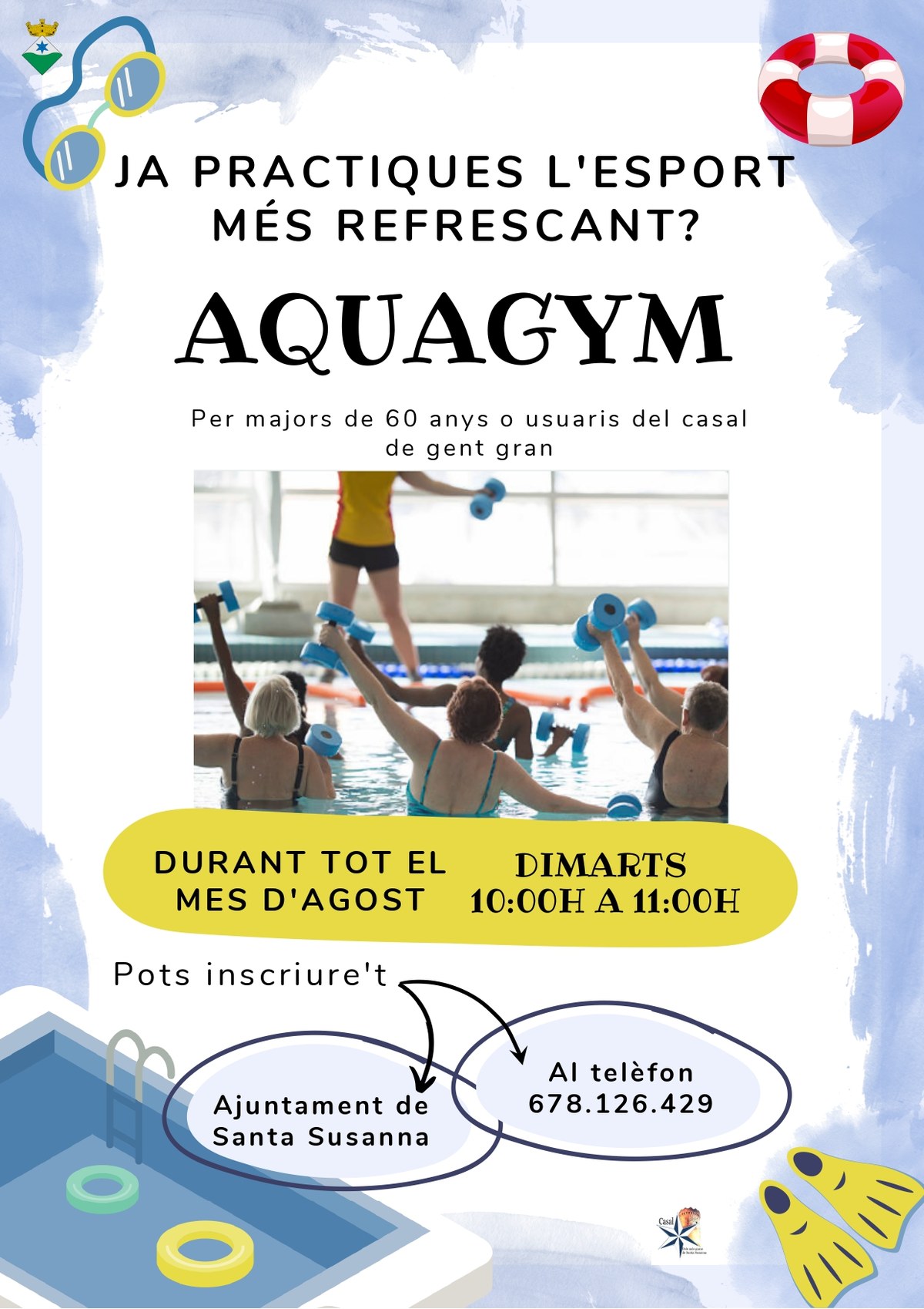 Aquagym tots els dimarts d'agost a Santa Susanna.