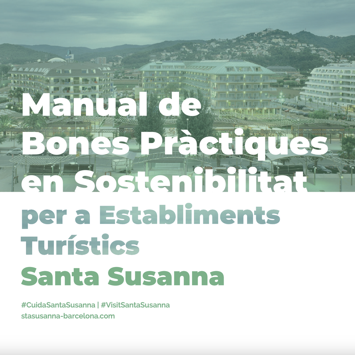 L'Ajuntament ofereix al sector turístic un Manual de Bones Pràctiques en Sostenibilitat personalitzat.