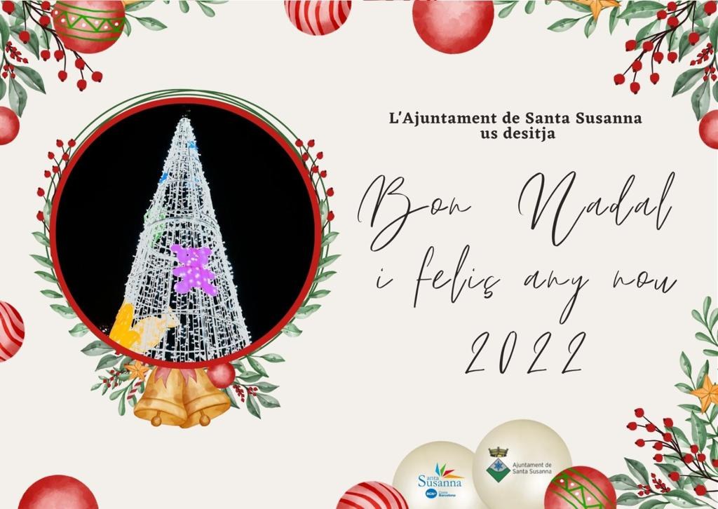 L'Ajuntament us desitja que passeu un Bon Nadal i que tingueu un feliç 2022.