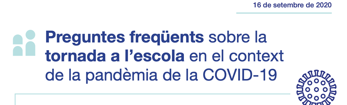Preguntes freqüents sobre la tornada a l'escola en el context de la pandèmia de la COVID-19.