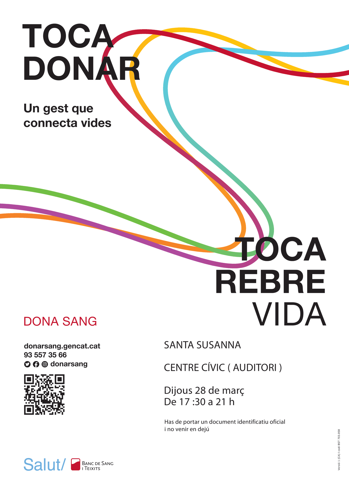 Si ets a Santa Susanna el dia 28 de març i vols ajudar a salvar vides, vine a donar sang.