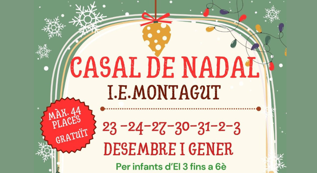 S'obren les inscripcions per al Casal de Nadal, gratuït de l'IES Montagut.