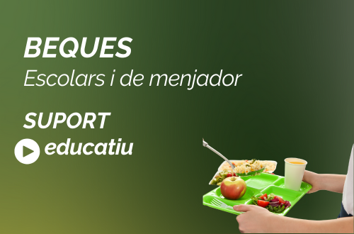 Beques escolars i de menjador