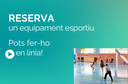 Reserva un equipament esportiu