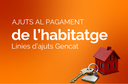 Ajuts per al pagament de l'habitatge