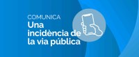 Comunicar una incidència de la via pública a l'Ajuntament